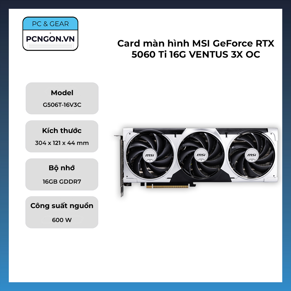 Card Màn Hình Msi Geforce Rtx 5060 Ti 16g Ventus 3x Oc