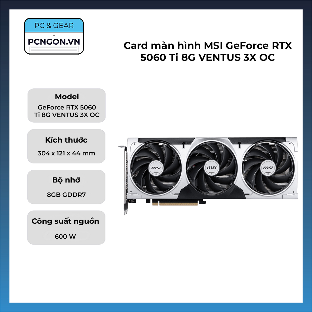 Card Màn Hình Msi Geforce Rtx 5060 Ti 8g Ventus 3x Oc