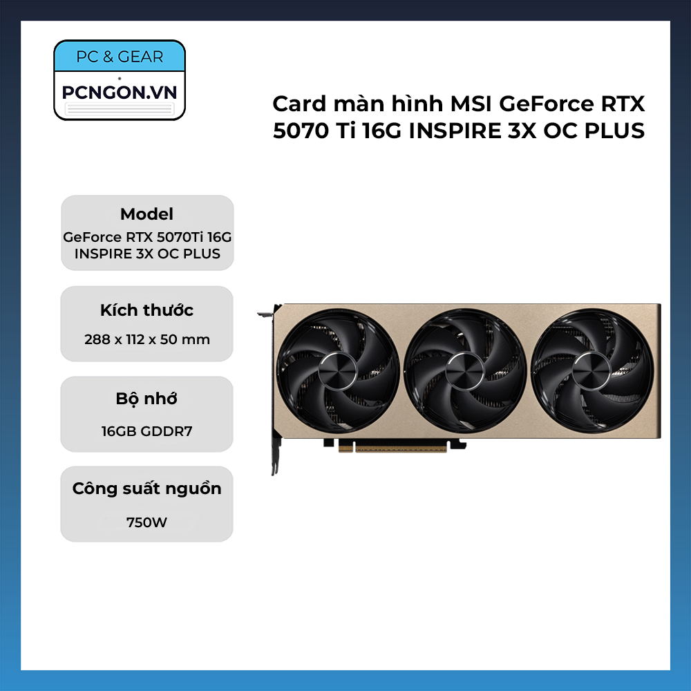 Card Màn Hình Msi Geforce Rtx 5070 Ti 16g Inspire 3x Oc Plus