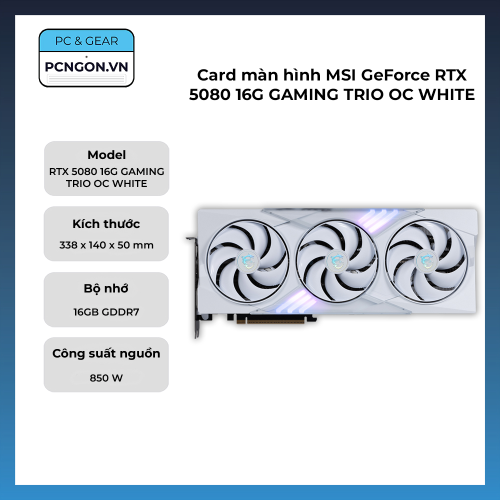Card Màn Hình Msi Geforce Rtx 5080 16g Gaming Trio Oc White