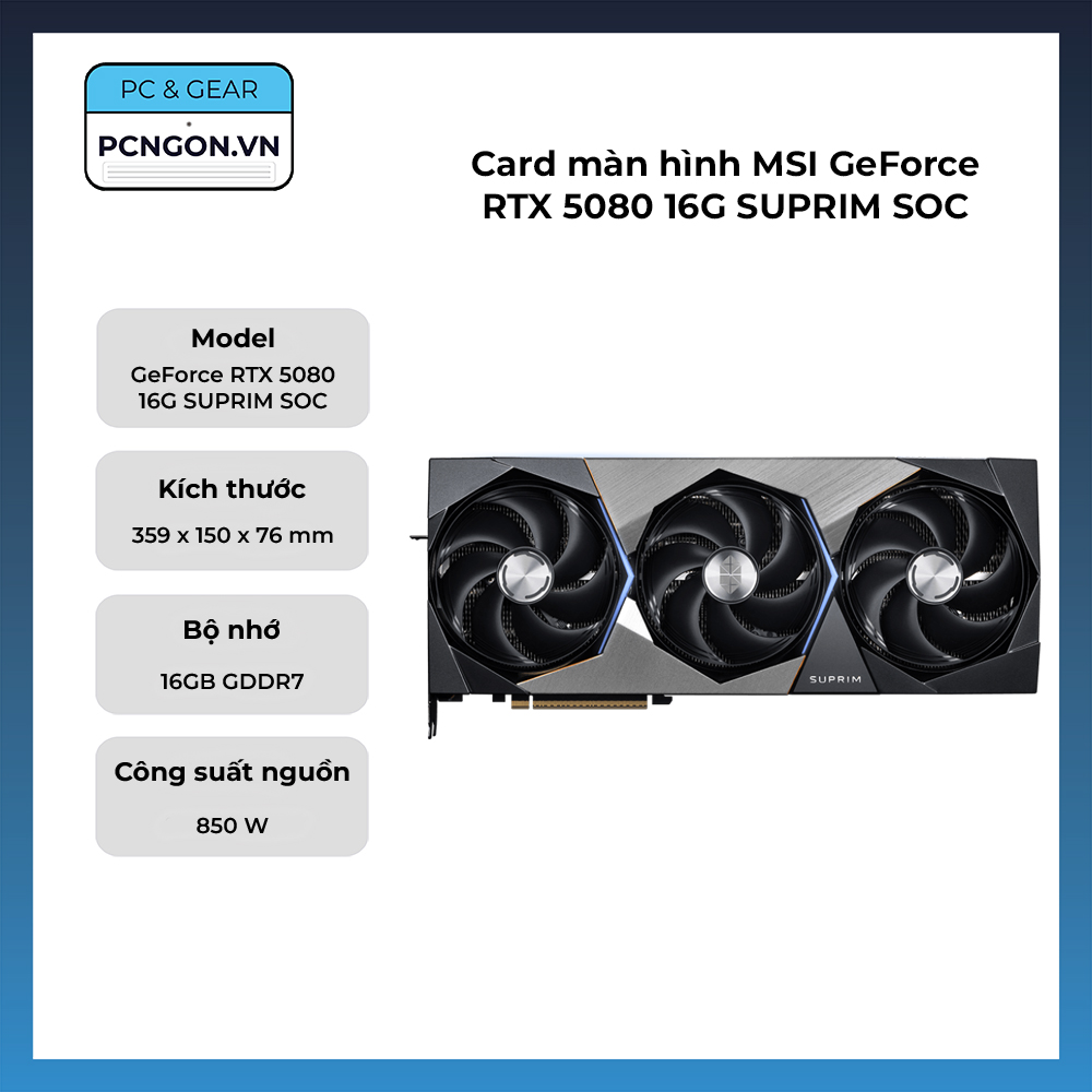 Card Màn Hình Msi Geforce Rtx 5080 16g Suprim Soc