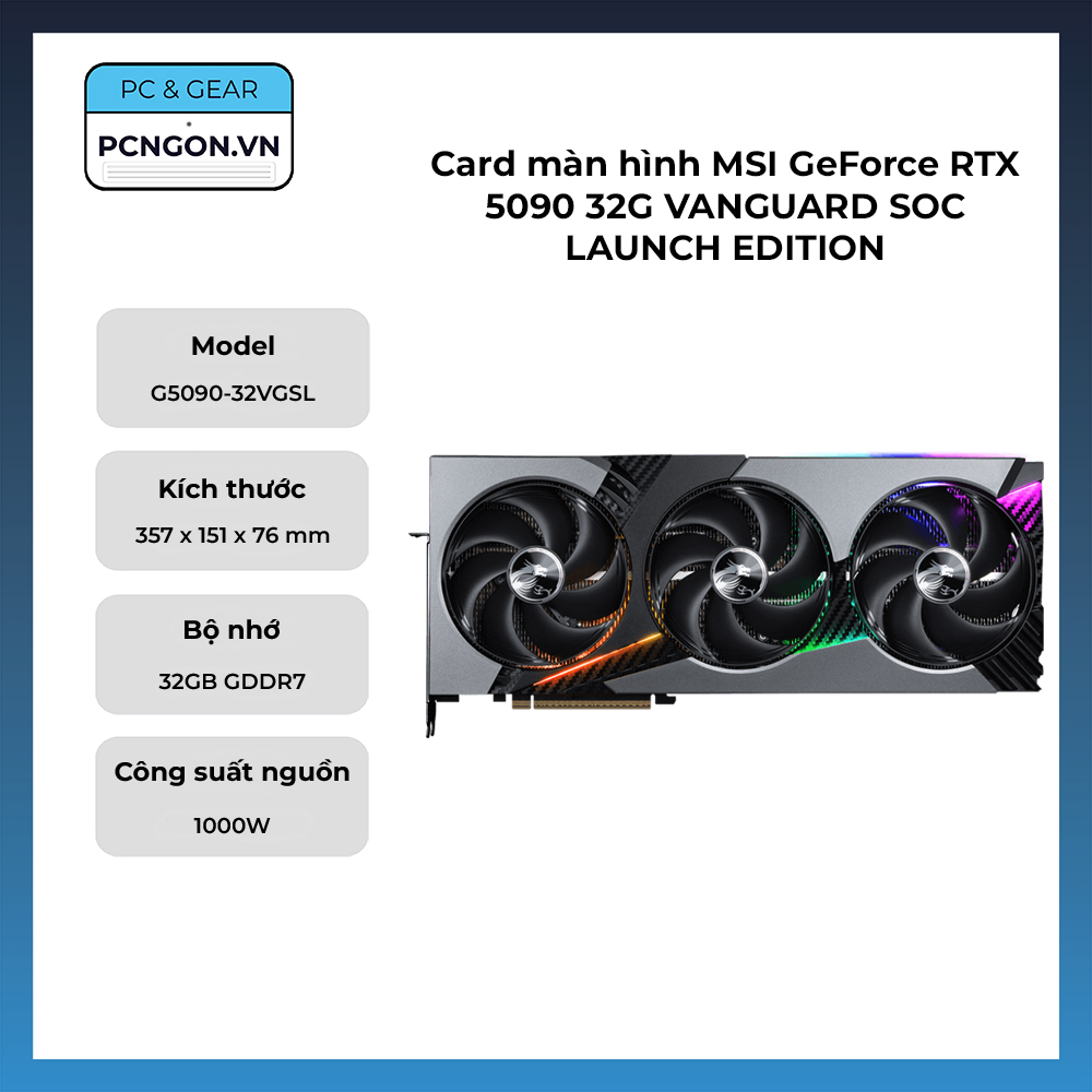 Card Màn Hình Msi Geforce Rtx 5090 32g Vanguard Soc Launch Edition