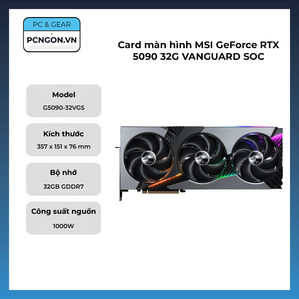 Card Màn Hình Msi Geforce Rtx 5090 32g Vanguard Soc