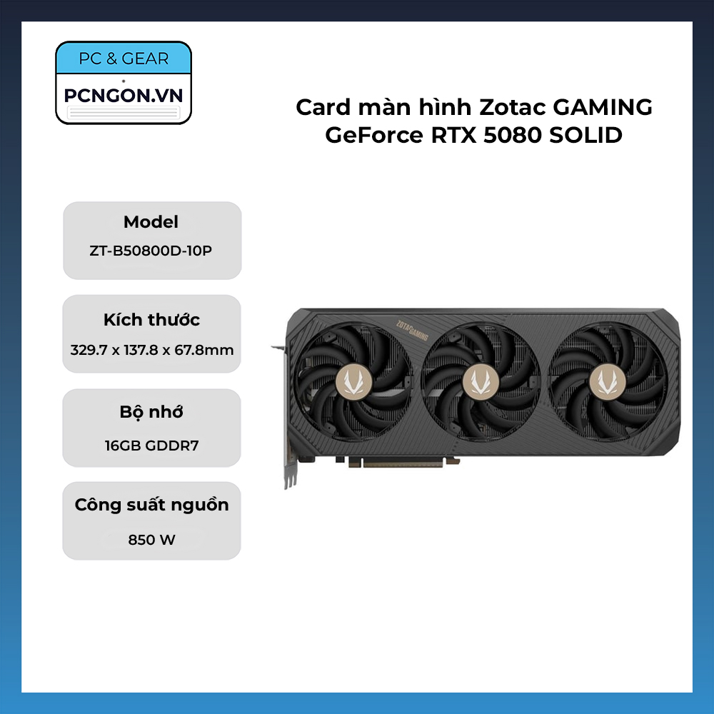 Card Màn Hình Zotac Gaming Geforce Rtx 5080 Solid