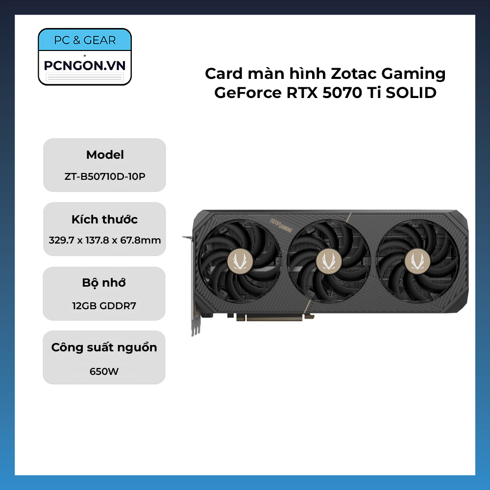 Card Màn Hình Zotac Gaming Geforce Rtx 5070 Ti Solid