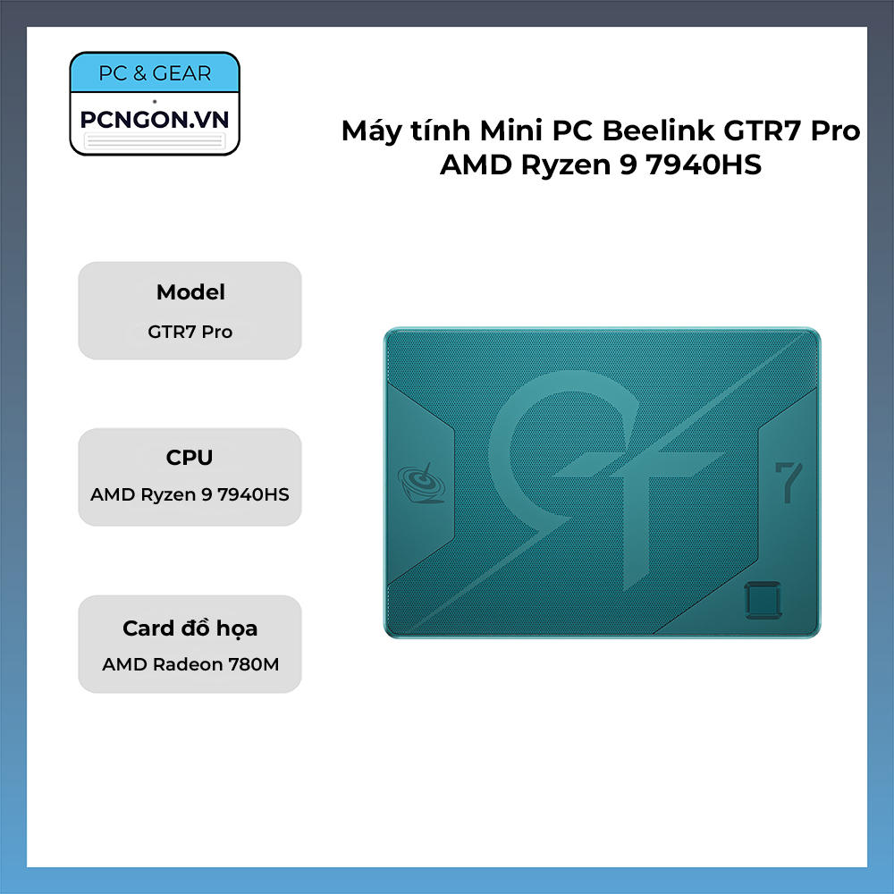 Máy Tính Mini Pc Beelink Gtr7 Pro Amd Ryzen 9 7940hs