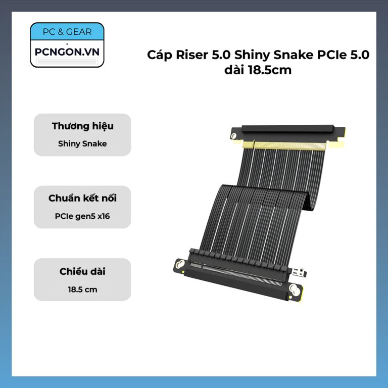 Interstitial Riser Cap Cáp Riser 5.0 Shiny Snake PCIe 5.0 dài 18.5cm - Pcngon