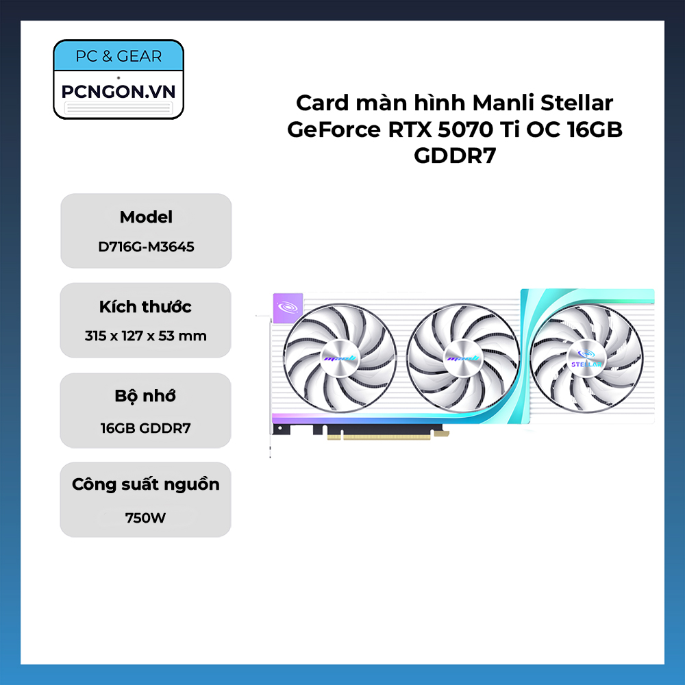 Card Màn Hình Manli Stellar Geforce Rtx 5070 Ti Oc 16gb Gddr7
