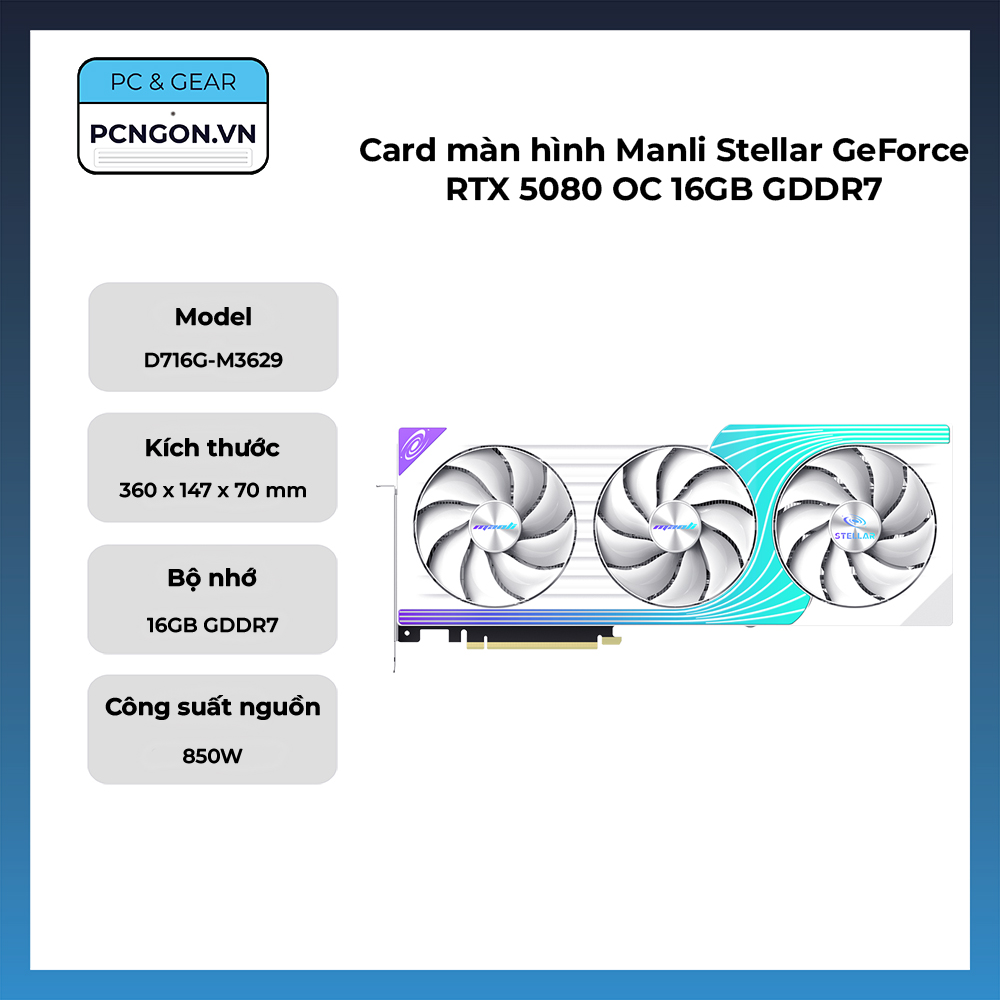 Card Màn Hình Manli Stellar Geforce Rtx 5080 Oc 16gb Gddr7