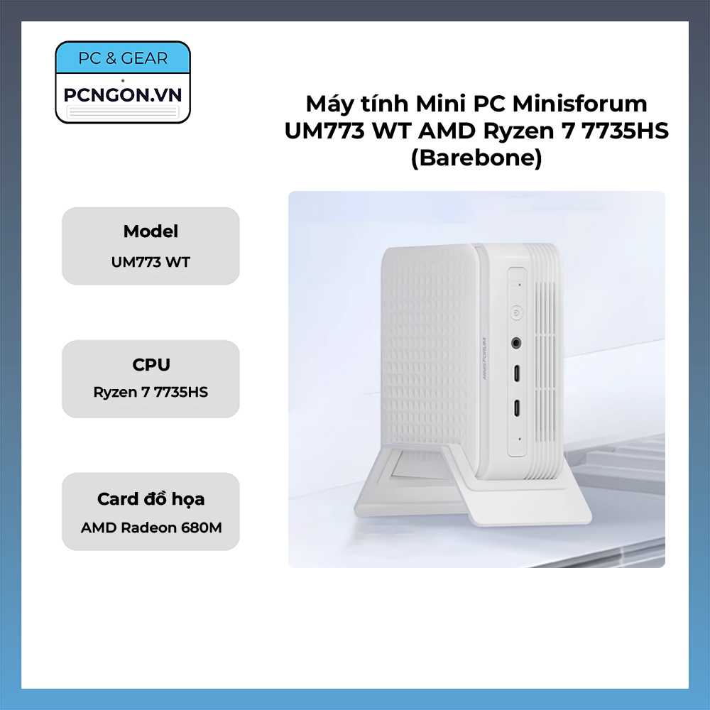 Máy Tính Mini Pc Minisforum Um773 Wt Amd Ryzen 7 7735hs (barebone)