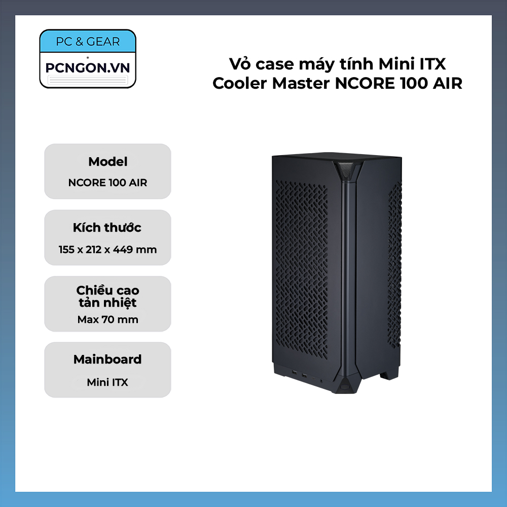 Vỏ Case Máy Tính Mini Itx Cooler Master Ncore 100 Air
