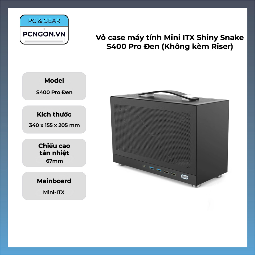Vỏ Case Máy Tính Mini Itx Shiny Snake S400 Pro Đen (không Kèm Riser)