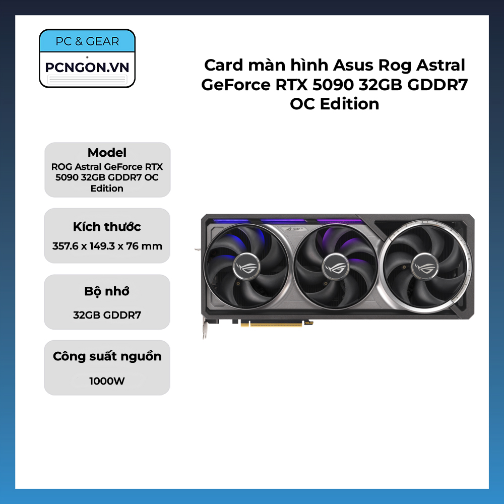 Card Màn Hình Asus Rog Astral Geforce Rtx 5090 32gb Gddr7 Oc Edition