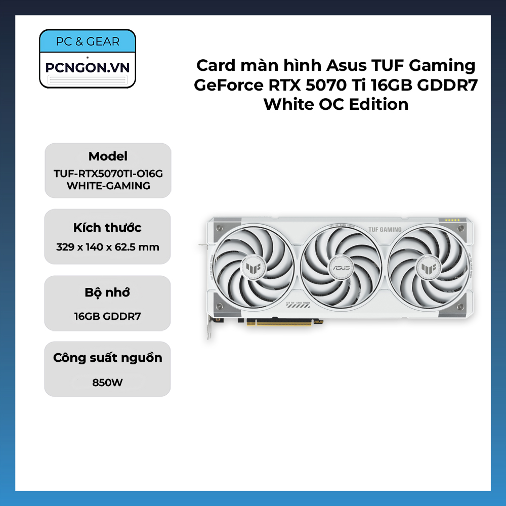 Card Màn Hình Asus Tuf Gaming Geforce Rtx 5070 Ti 16gb Gddr7 White Oc Edition