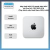 Máy Tính Mini Pc Apple Mac Mini M4 Pro 14c Cpu 20c Gpu (tùy Chỉnh Cấu Hình Ram, Ssd, Lan)