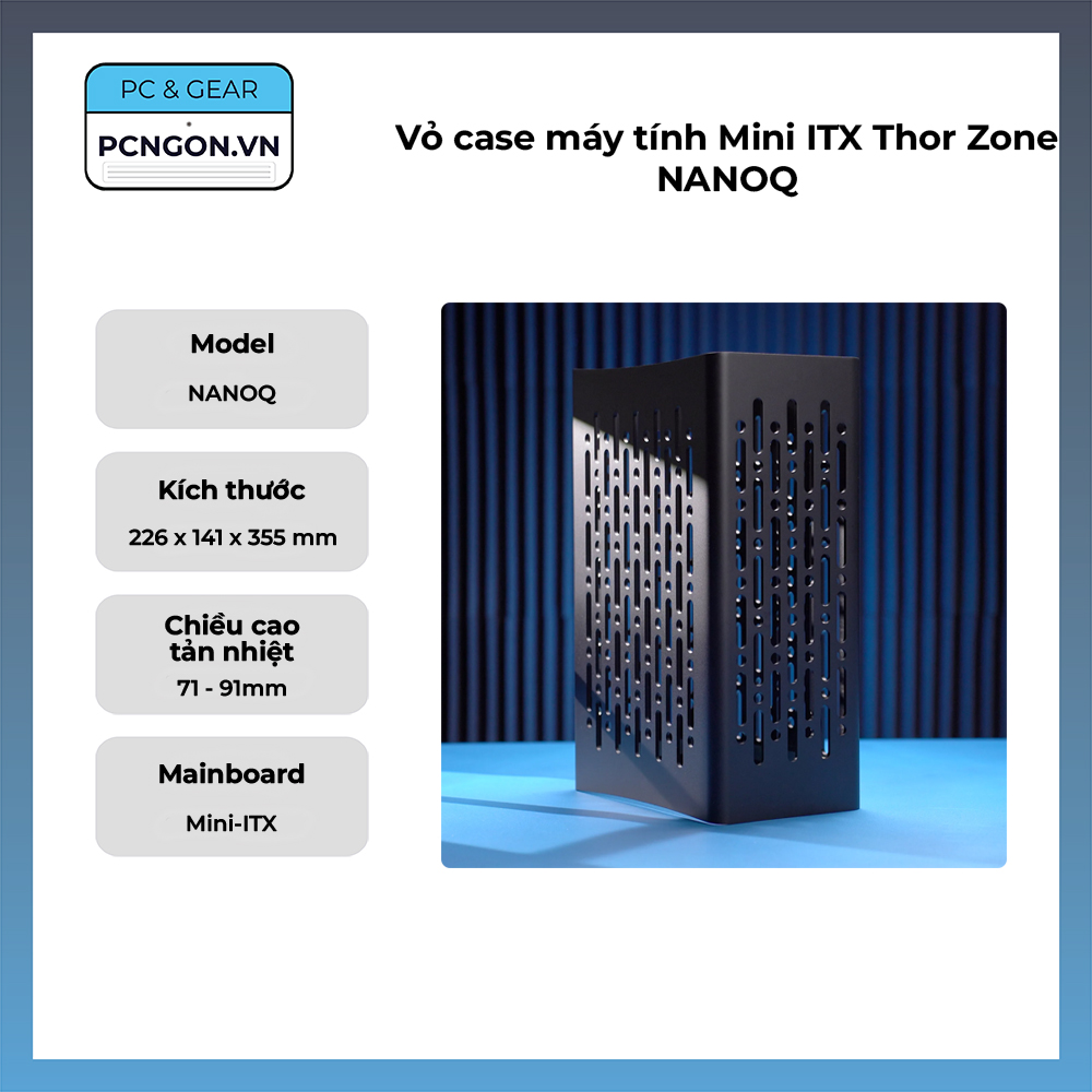 Vỏ Case Máy Tính Mini Itx Thor Zone Nanoq