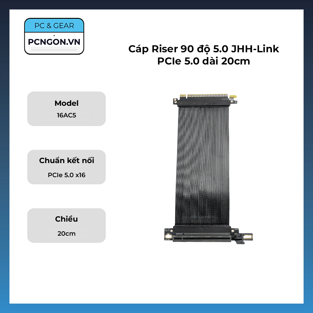 Cáp Riser 90 độ 5.0 Jhh-link Pcie 5.0 Dài 20cm