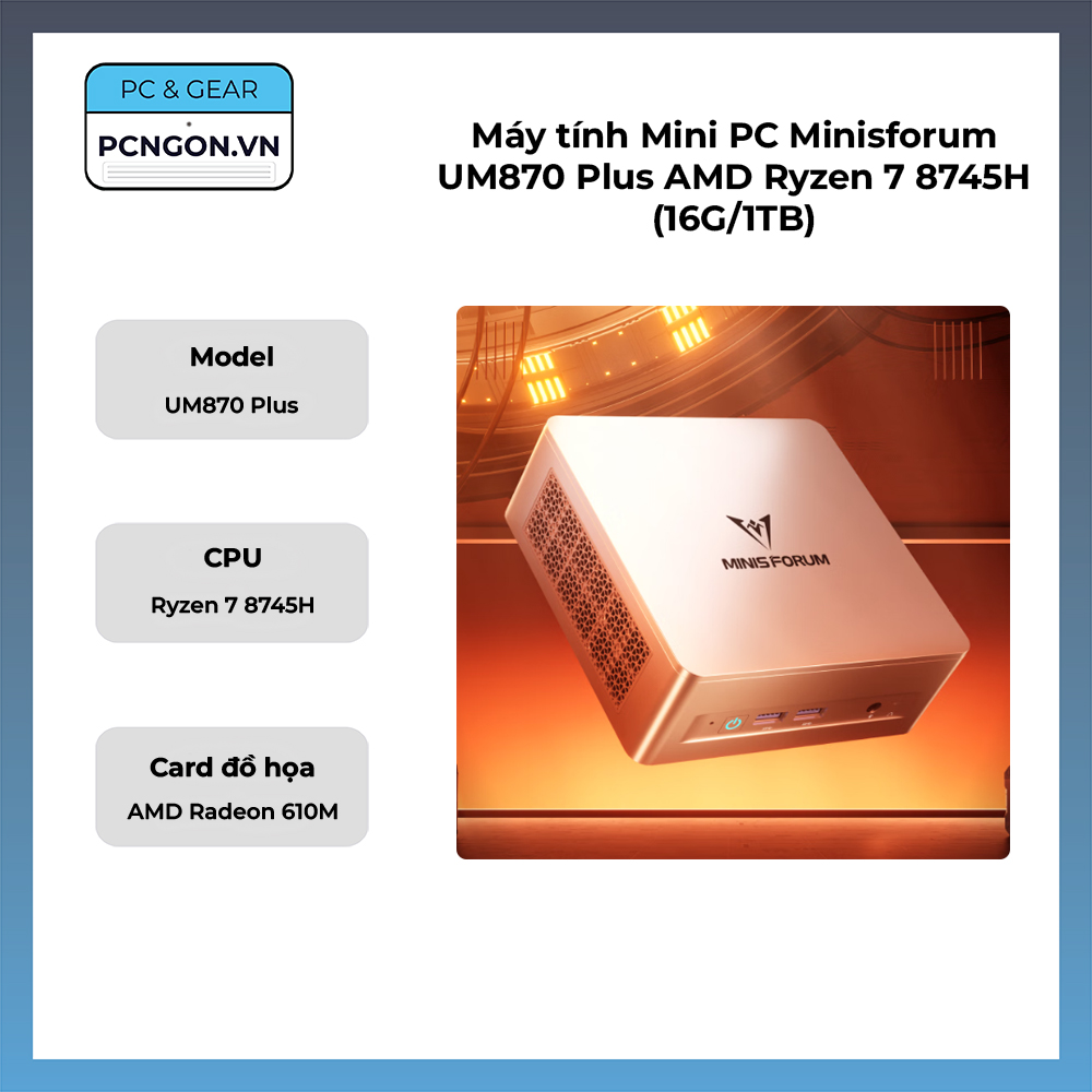 Máy Tính Mini Pc Minisforum Um870 Plus Amd Ryzen 7 8745h (16g, 1tb)
