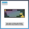 Bàn phím cơ không dây DAREU EK75 PRO Cloud Switch (3 mode)