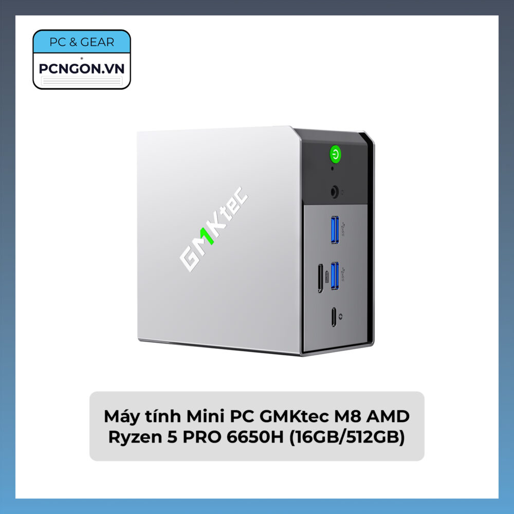 Máy tính Mini PC GMKtec M8 AMD Ryzen 5 PRO 6650H (16GB/512GB)