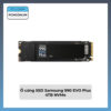 Ổ cứng SSD Samsung 990 EVO Plus 4TB NVMe