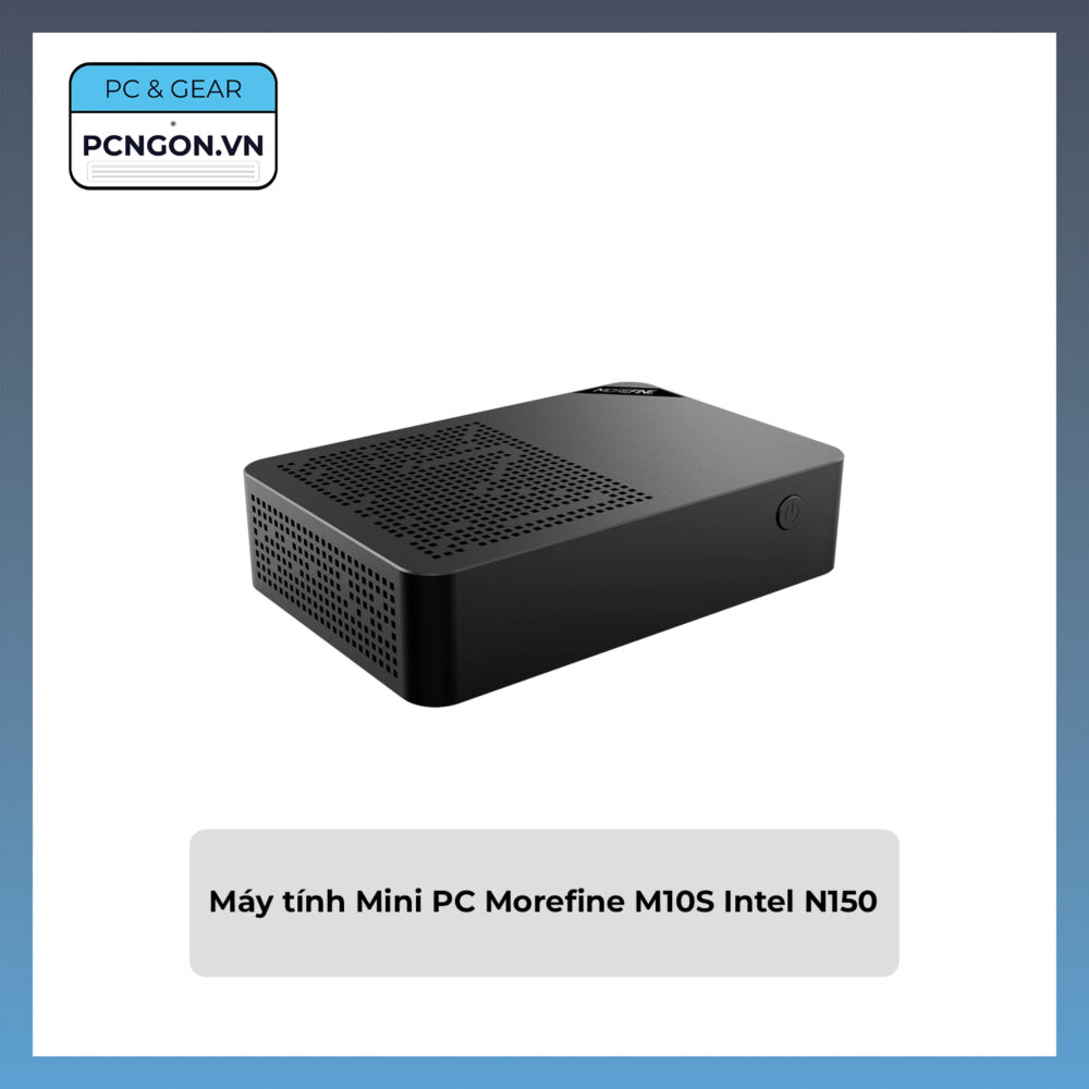 Máy Tính Mini Pc Morefine M10s Intel N150
