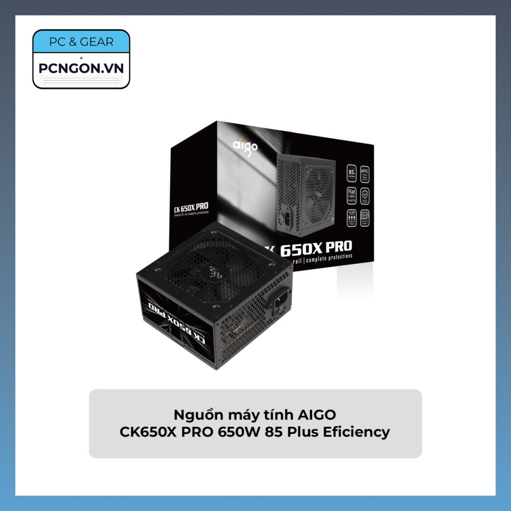 Nguồn Máy Tính Aigo Ck650x Pro 650w 85 Plus Eficiency